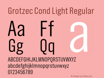 Grotzec Cond Light Regular Version 3.000 1998 initial release Font Sample