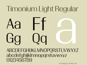 Timonium Light Regular Version 1.002;PS (version unavailable);hotconv 1.0.57;makeotf.lib2.0.21895图片样张