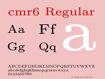 cmr6 Regular Version 1.1/12-Nov-94 Font Sample