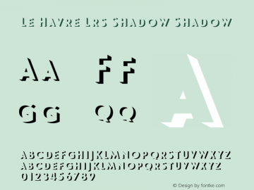 Le Havre Lrs Shadow Shadow Version 1.003 Font Sample