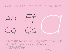 Core Sans N Extended 13 Thin Italic Version 3.007 (wf-r) Font Sample