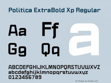 Politica ExtraBold Xp Regular Version 1.002;PS 001.002;hotconv 1.0.70;makeotf.lib2.5.58329 Font Sample