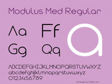 Modulus Med Regular Version 1.000;PS 001.001;hotconv 1.0.56 Font Sample