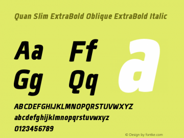 Quan Slim ExtraBold Oblique ExtraBold Italic Version 1.000 Font Sample