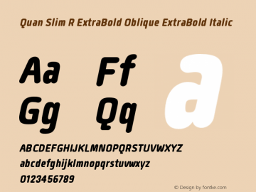 Quan Slim R ExtraBold Oblique ExtraBold Italic Version 1.000图片样张