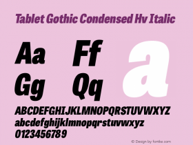 Tablet Gothic Condensed Hv Italic Version 1.000 Font Sample