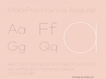MarkPro-Hairline Regular Version 7.504; 2013; Build 1027 Font Sample