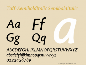 Tuff-SemiboldItalic SemiboldItalic Version 001.000;com.myfonts. Font Sample