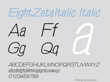 EightZetaItalic Italic Version 1.00 June 4, 2012;com.myfonts.nowak.eightzeta.italic.wfkit2.3Rvh图片样张