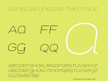 Vanyla4FUnicase-Thin Italic 1.0图片样张