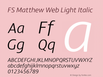 FS Matthew Web Light Italic Version 001.000 Font Sample