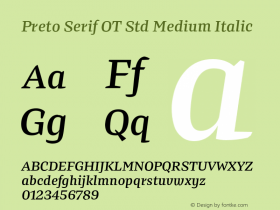 Preto Serif OT Std Medium Italic Version Preto Serif OT Std 1.0; Font Sample