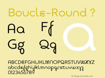 Boucle-Round ? Version 1.000 2009 initial release;com.myfonts.tipografiaramis.boucle.round.wfkit2.3rQY图片样张