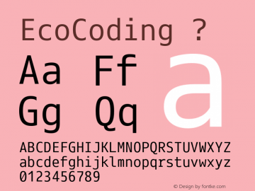 EcoCoding ? Version 1.000 2012 0502;com.myfonts.s-core.eco-coding.regular.wfkit2.3PAc Font Sample