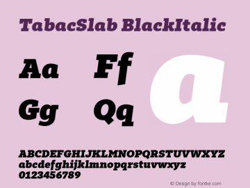 TabacSlab BlackItalic Version 001.001 Font Sample