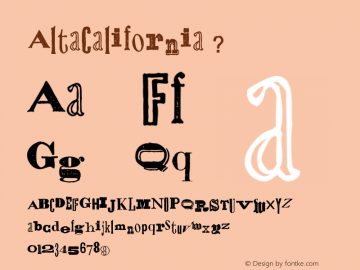 AltaCalifornia ? Version 1.000;PS 001.000;Core 1.0.38;com.myfonts.steve-mehallo.alta-california.regular.wfkit2.34QZ图片样张