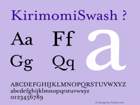 KirimomiSwash ? Version 1.000;PS 001.000;hotconv 1.0.38;com.myfonts.wordshape.kirimomi-swash.regular.wfkit2.3NQS Font Sample