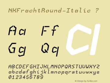 NKFrachtRound-Italic ? Version 001.001 ;com.myfonts.houseofburvo.nk-fracht-round.italic.wfkit2.3rZe图片样张