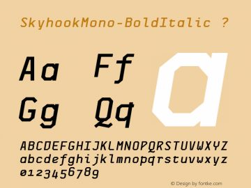 SkyhookMono-BoldItalic ? Version 1.000 2010 initial release;com.myfonts.fontom-type.skyhook-mono.bold-italic.wfkit2.3vx8图片样张
