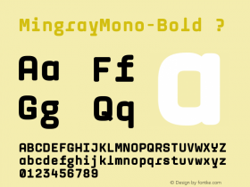 MingrayMono-Bold ? Version 1.000;com.myfonts.rekord.mingray-mono.bold.wfkit2.3Dtb Font Sample