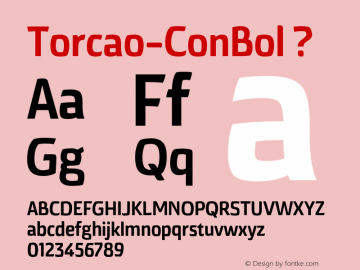 Torcao-ConBol ? Version 1.000;com.myfonts.insigne.torcao.con-bold.wfkit2.44DW图片样张