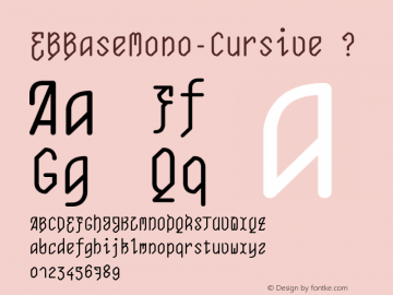 EBBaseMono-Cursive ? Version 1.000;com.myfonts.fenotype.eb-base-mono.cursive.wfkit2.3o4P Font Sample