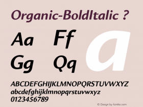 Organic-BoldItalic ? Version 1.001;com.myfonts.positype.organic.bold-italic.wfkit2.3fRT Font Sample