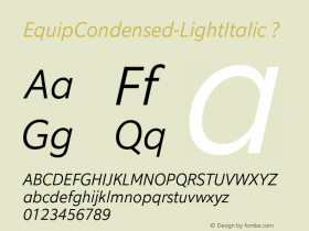 EquipCondensed-LightItalic ? Version 1.000;com.myfonts.hoftype.equipcondensed.light-italic.wfkit2.448Q图片样张