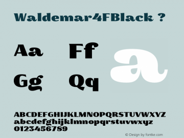 Waldemar4FBlack ? 1.3;com.myfonts.4thfebruary.waldemar-4f.black.wfkit2.3X3i图片样张