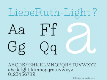 LiebeRuth-Light ? Version 1.000;PS 001.000;hotconv 1.0.70;makeotf.lib2.5.58329;com.myfonts.liebe-fonts.liebe-ruth.light.wfkit2.3Xsr Font Sample