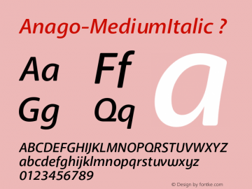 Anago-MediumItalic ? Version 2.000;com.myfonts.positype.anago.medium-italic.wfkit2.3TKS图片样张