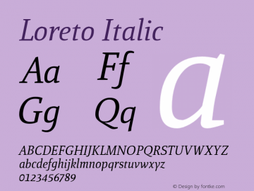 Loreto Italic 001.000;tipo.loreto.italic Font Sample