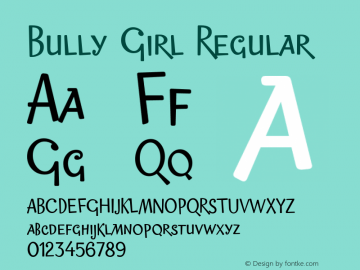 Bully Girl Regular Version 001.001 Font Sample