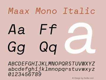 Maax Mono Italic Version 001.001;WF Font Sample
