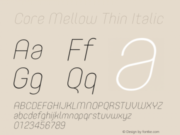 Core Mellow Thin Italic Version 1.000;wf Font Sample