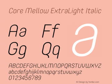 Core Mellow ExtraLight Italic Version 1.000;wf Font Sample