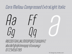 Core Mellow Compressed ExtraLight Italic Version 1.000;wf Font Sample