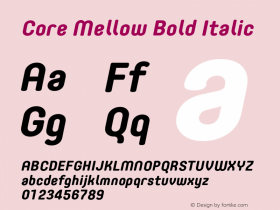 Core Mellow Bold Italic Version 1.000;wf Font Sample