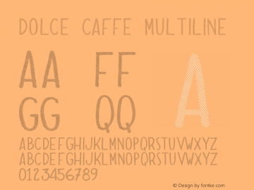 Dolce Caffe Multiline Version 2.002 Font Sample
