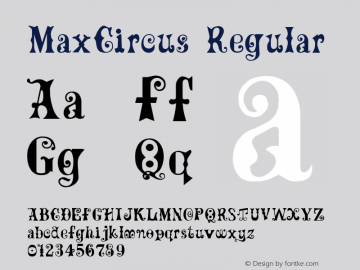 MaxCircus Regular Converted from C:\ALLTYPE\FONTS\MAXCIRCA.TF1 by ALLTYPE图片样张