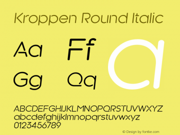 Kroppen Round Italic Version 2.000;com.myfonts.talbot.kroppen-round.oblique.wfkit2.43Jv Font Sample