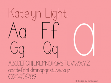 Katelyn Light 1.000 Font Sample