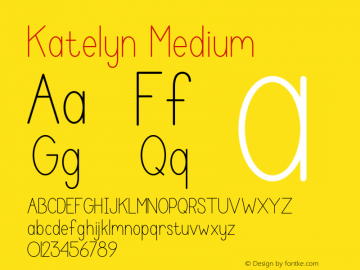 Katelyn Medium 1.000 Font Sample