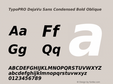 TypoPRO DejaVu Sans Condensed Bold Oblique Version 2.34 Font Sample
