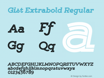 Gist Extrabold Regular Version 1.000 Font Sample