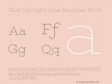 Gist Upright Line Regular Bold Version 1.000 Font Sample