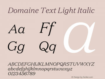 Domaine Text Light Italic Version 1.002;PS (version unavailable);hotconv 1.0.70;makeotf.lib2.5.5900图片样张