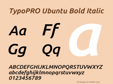 TypoPRO Ubuntu Bold Italic Version 0.80 Font Sample