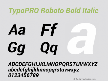 TypoPRO Roboto Bold Italic Version 1.200310; 2013 Font Sample