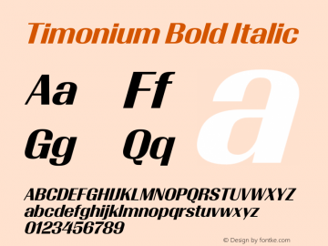 Timonium Bold Italic Version 001.003 2013 Font Sample